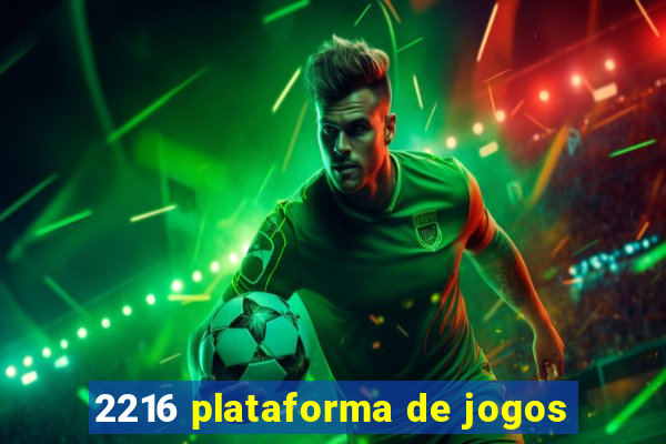 2216 plataforma de jogos